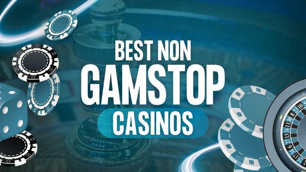 Understanding Non GamStop Casinos Advantages and Benefits