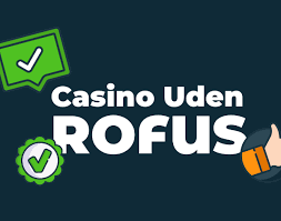 Gambling Uden Rufus En Guide til Anonym Spiloplevelse