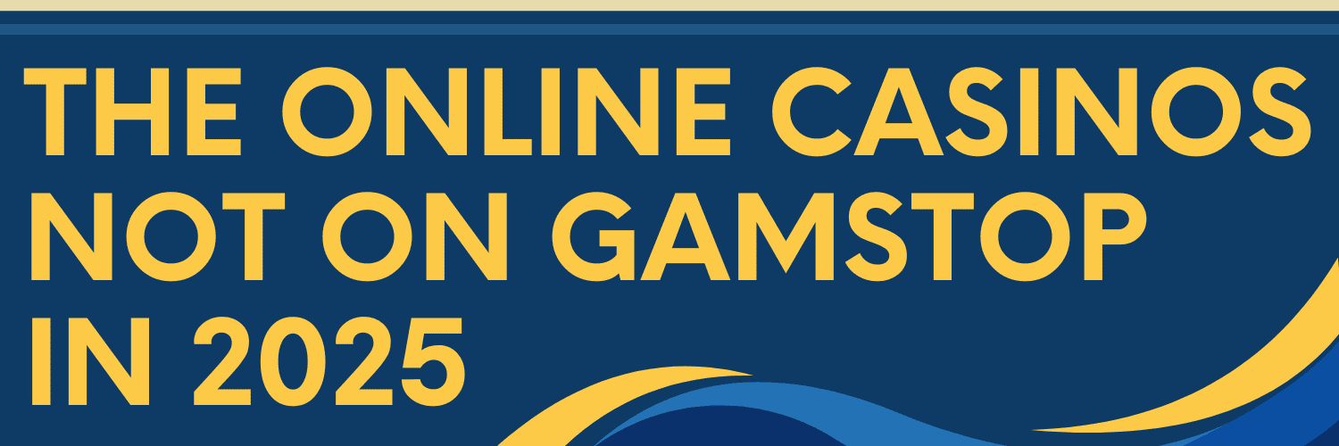 Exploring Casinos Not Registered on Gamstop -126349355