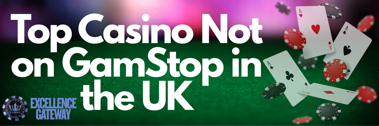 Understanding GamStop Excluded Sites A Comprehensive Guide