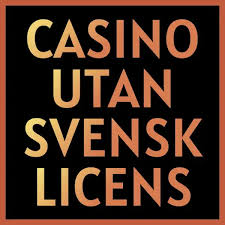 Upptäck Fördelarna med Online Casino Utan Svensk Licens